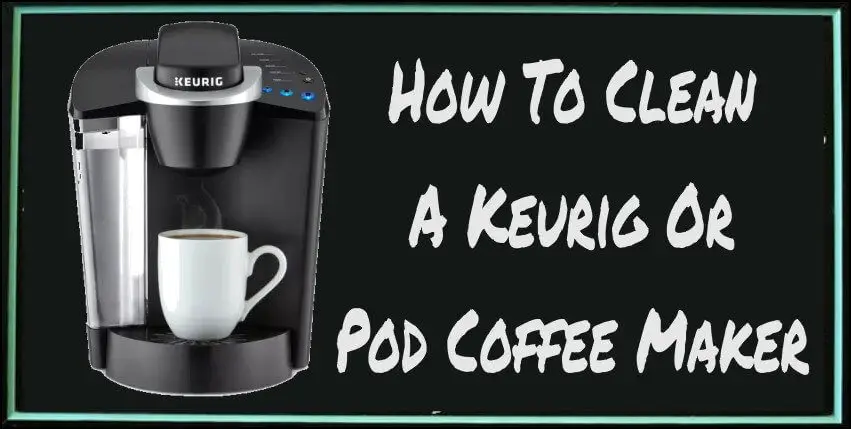 How Clean Keurig