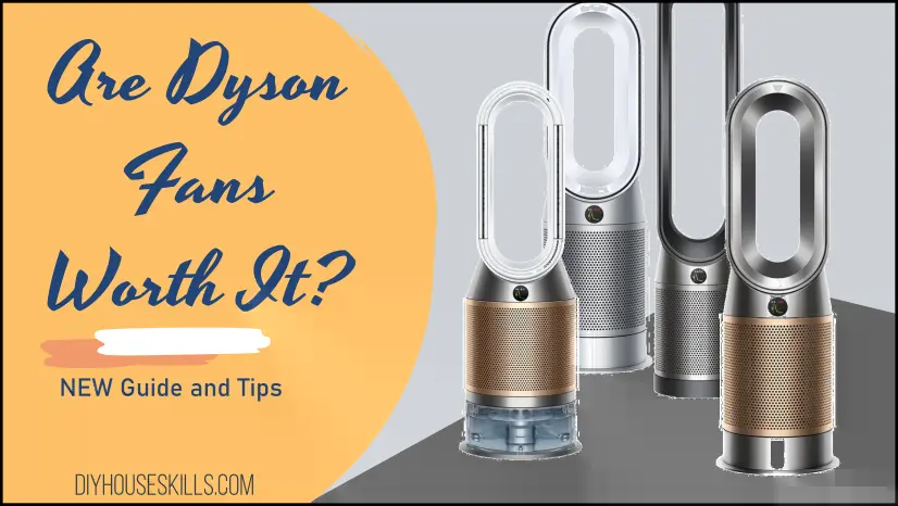 Are Dyson Fans Worth It Guide