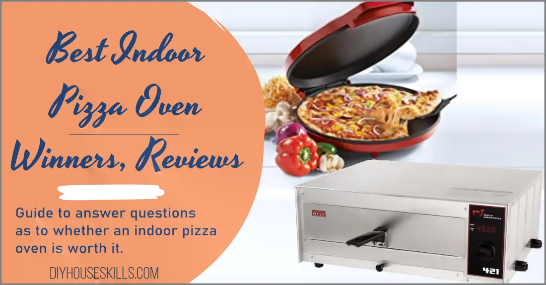 Best Indoor Pizza Oven -Guide