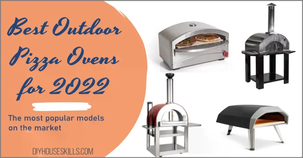 Best Outdoor Pizza Ovens For 2022