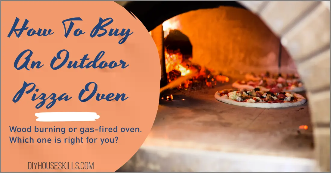 How To Buy An Outdoor Pizza Oven