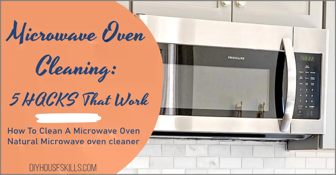 Microwave Oven Cleaning - 5 Hacks that work