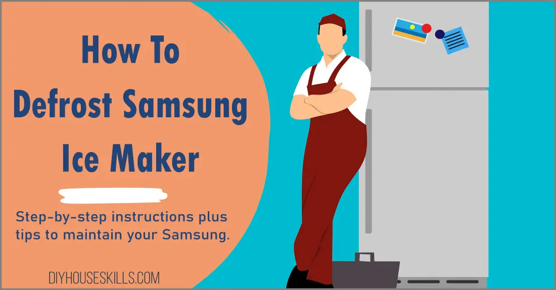 How To Defrost Samsung Ice Maker